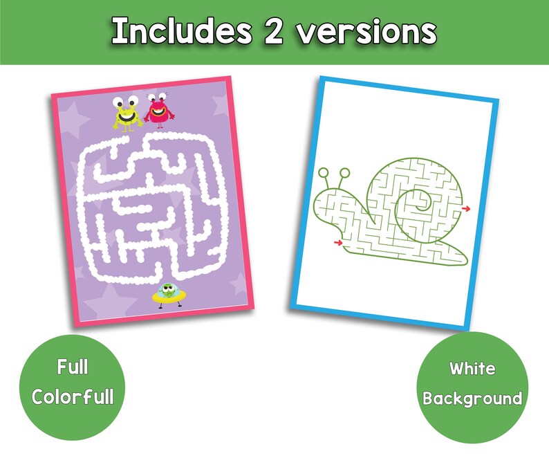 May include: Two colorful maze puzzles. One has a purple background with a maze and cartoon aliens. The other has a white background with a snail maze. The text at the top says "Includes 2 versions".
