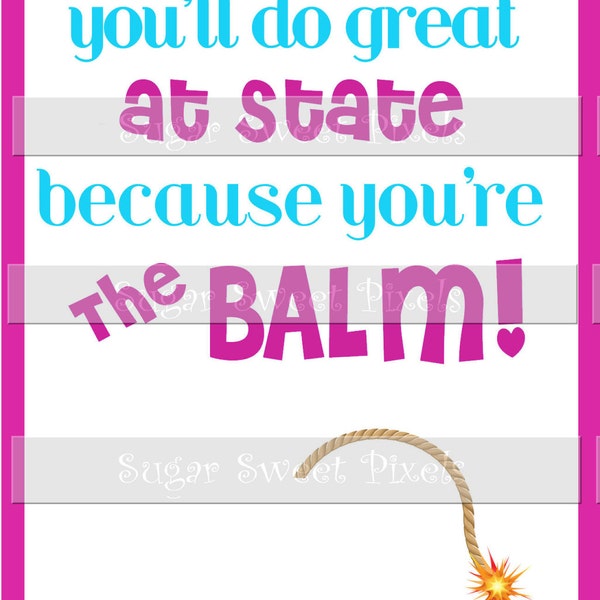 INSTANT DOWNLOAD Meet Good Luck State Competition game  Lip Balm Digital Gift Card , " You're the Balm" Pink & Blue