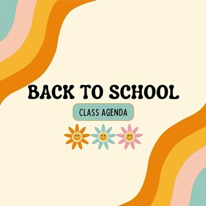 Può includere: Grafica in stile retrò con la scritta "BACK TO SCHOOL" in grassetto nero. Sotto, un banner recita "CLASS AGENDA" e presenta tre grafiche di fiori sorridenti in arancione, blu e rosa. Lo sfondo è color crema con linee ondulate arancioni, gialle e rosa.