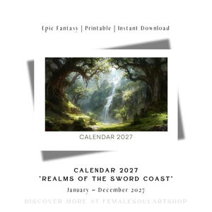 Könnte beinhalten: Ein Kalender für 2027 mit einer Fantasy-Landschaftsillustration eines Wasserfalls, der eine felsige Klippe hinabstürzt, umgeben von grünen Bäumen und Pflanzen. Der Text lautet Epic Fantasy | Printable | Instant Download, CALENDAR 2027, REALMS OF THE SWORD COAST, January - December 2027, und DISCOVER MORE AT FEMALESOULARTSHOP.