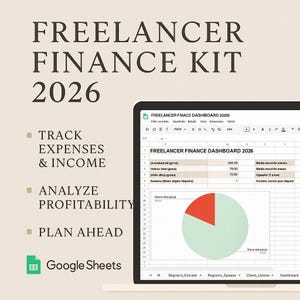 以下が含まれることがあります： 「FREELANCER FINANCE KIT 2026」と題された、フリーランス向けのデジタルファイナンスキット。画像には、グラフや表を含む財務データが表示されたGoogle Sheetsのダッシュボードが映るラップトップが表示されています。テキストは、経費の追跡、収益性の分析、計画などの機能を強調しています。