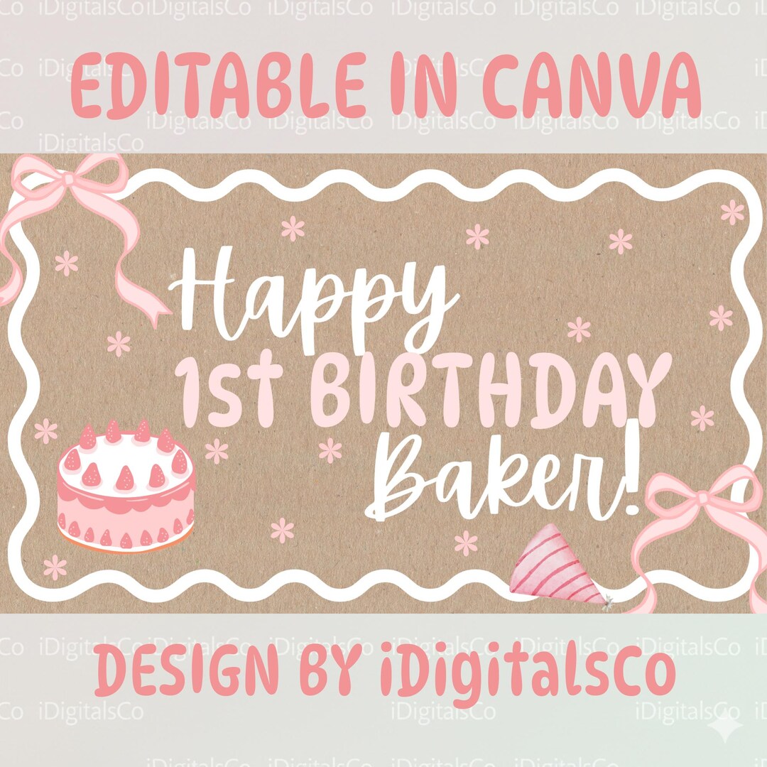 Editable 1st Birthday Baker Banner – Watercolor Brushstroke Party Decor ...