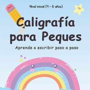 Può includere: Copertina di un libro per bambini con il titolo "Caligrafía para Peques" e il sottotitolo "Aprende a escribir paso a paso". La copertina presenta un arcobaleno, nuvole, una matita gialla e una stella sorridente. Il testo "Beautiful Paper" è in basso.
