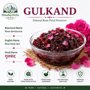 May include: A glass bowl filled with dark red Gulkand rose petal preserve, topped with small pink petals. The text reads GULKAND, Natural Rose Petal Preserve, HimalayHerbs, Botanical Name Rosa damascena, English Name Rose Petal Jam, and Hindi text.