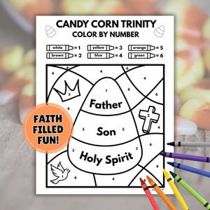 May include: A Candy Corn Trinity color by number activity sheet featuring a large candy corn shape labeled Father, Son, and Holy Spirit. The page includes a color key, a crown, a cross, and a dove illustration, with six colored crayons placed nearby.