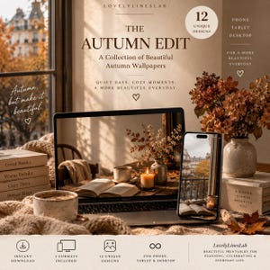 Może przedstawiać: Cyfrowa kolekcja zatytułowana The Autumn Edit zawierająca 12 unikalnych wzorów tapet na telefon, tablet i komputer. Ekran pokazuje laptopa i smartfona z przytulnymi, ciepłymi obrazami książek, świec i jesiennych liści.
