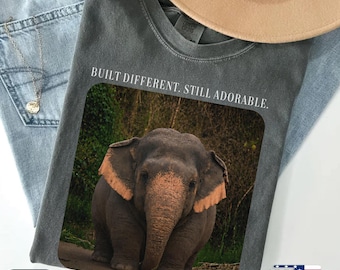 Baby Elephant Shirt: Cute Realistic Graphic, Built Different Tee