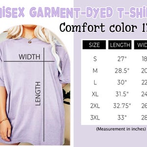 May include: A light purple unisex garment-dyed t-shirt. The image includes a size chart with measurements in inches for length and width, ranging from size small to 3XL. The text on the shirt reads "Comfort color 1717".