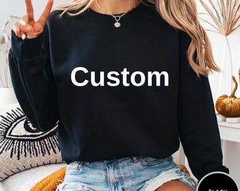 Custom Sweatshirt, custom desing Sweatshirt