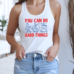 Retro You Can Do Hard Things Tank Top Summer Teacher Outfit Growth Mindset School Counselor Sleeveless Tee Motivational Classroom Apparel