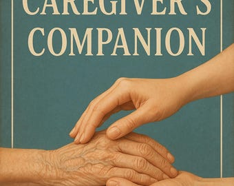 The Caregiver's Companion