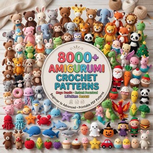 May include: A vibrant assortment of crocheted amigurumi toys, such as animals, food, and festive characters. The image displays a central graphic with the text "8000+ AMIGURUMI CROCHET PATTERNS". The toys are arranged on a light-coloured wooden surface.