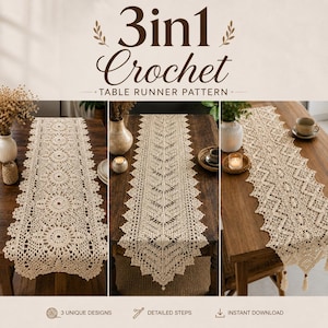 Peut inclure: Un graphique numérique intitulé 3in1 Crochet TABLE RUNNER PATTERN présentant trois chemins de table en crochet beige avec des motifs circulaires, en feuilles et géométriques. Le texte indique 3 designs uniques, des étapes détaillées et un téléchargement instantané.