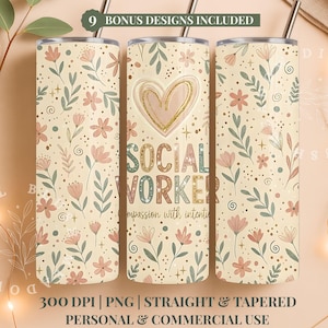 Puede incluir: Tres vasos de acero inoxidable beige con estampados florales y una pajita. Un vaso presenta un diseño de corazón y las palabras "SOCIAL WORKER" con "compassion with intention" debajo. La imagen incluye el texto "9 BONUS DESIGNS INCLUDED".