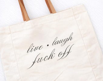 Live Laugh F*ck Off Canvas Tote Bag with Pocket | Funny Quote Tote | Sassy Reusable Shopping Bag | Sarcastic Gift