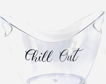 Chill Out Ice Bucket | Clear Acrylic Ice Bucket | Home Bar Decor | Funny Barware Gift | Entertaining Essentials