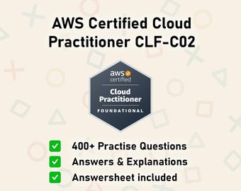 AWS Certified Cloud Practitioner (CLF-C02) Practice Tests Exams Questions & Answers