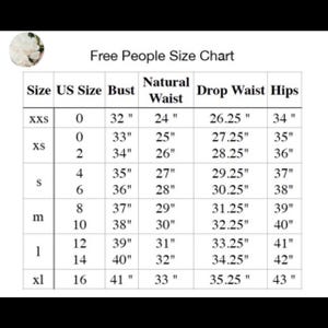 May include: A size chart from Free People, with measurements in inches. The chart includes sizes from XXS to XL, listing US sizes, bust, natural waist, drop waist, and hip measurements.