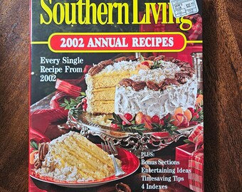 Southern Living 2002 Annual Recipes Livre de recettes à couverture rigide Oxmoor House Every Recipe