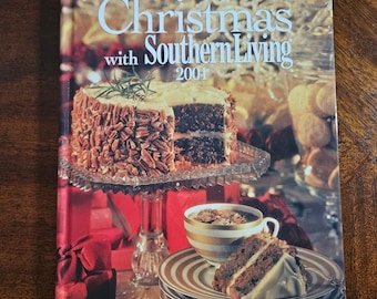 Livre de recettes Christmas with Southern Living 2001 : recettes, décoration rigide, couverture rigide