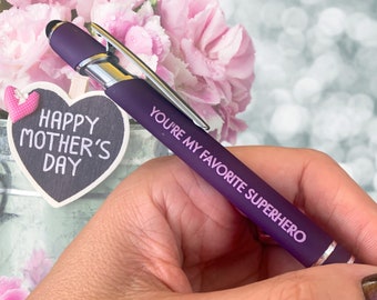 youre my favorite superhero pen stylus black ink.  mothers day gift