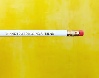 thank you for being a friend  engraved pencils set of 3 in white. galentine’s pencils