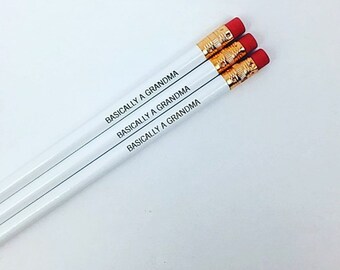 Basically a grandma 3 engraved pencils in white. Back to school. for your favorite grandma friend.