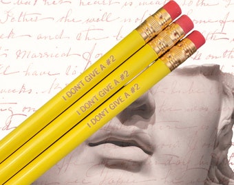 I don't give a #2  yellow personalized pencils.