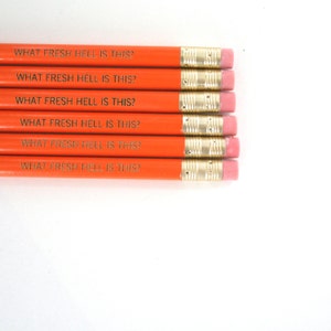 what fresh hell is this engraved pencil set 6 orange pencils. not another irritation, ugh. back to school. teacher appreciation gift image 4