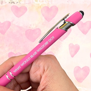 What Would Blair Waldorf Do – Pink Pen Gift for Gossip Girl Fans, Black Ink with Stylus