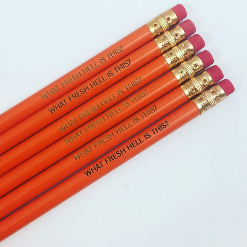 what fresh hell is this engraved pencil set 6 orange pencils. not another irritation, ugh. back to school. teacher appreciation gift image 2