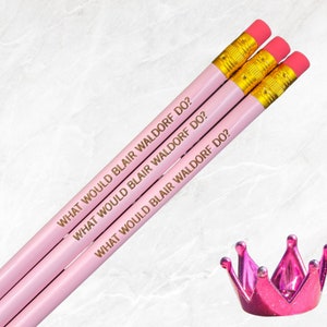 what would blair waldorf do engraved pencils. Stocking stuffer