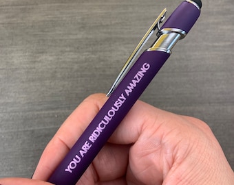 you are ridiculously amazing purple pen with a smart phone stylus. Black ink inside. lmothers day gift