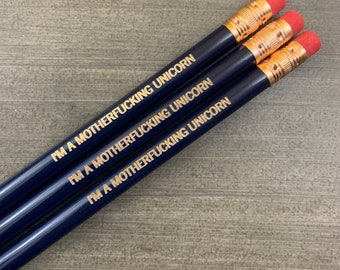 I'm a motherfvcking unicorn MATURE SWEARS engraved pencils in dark blue. pencils for adults