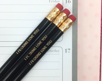 I fvcking love you. 3 three pack pencil set in black. mature. subtle reminders for fabulous folks.