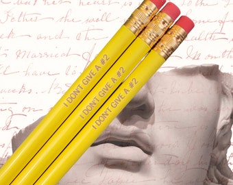 I don't give a #2  yellow personalized pencils.  funny stocking stuffers