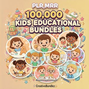 Puede incluir: Un gráfico colorido que promociona "100.000 Kids Educational Bundles". La imagen presenta niños de dibujos animados en círculos, cada uno involucrado en actividades de aprendizaje. El texto incluye "PLR, MRR" y "CreativeBundlez".