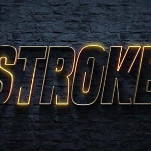 May include: The word "STROKE" in gold lettering with a glowing yellow outline is displayed against a dark, textured brick wall. The letters have a 3D effect, creating a sense of depth and highlighting the word.