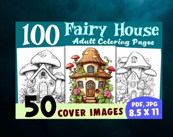 100+ Magical Fairy Houses Coloring Book | Printable Fantasy Art for Adults & Kids