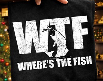 WTF Where’s The Fish PNG, Fishing Trip, Distressed Humor, Anglers, Transparent Background