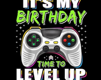 Its my birthday time to level up PNG, gamer birthday shirt, transparent background