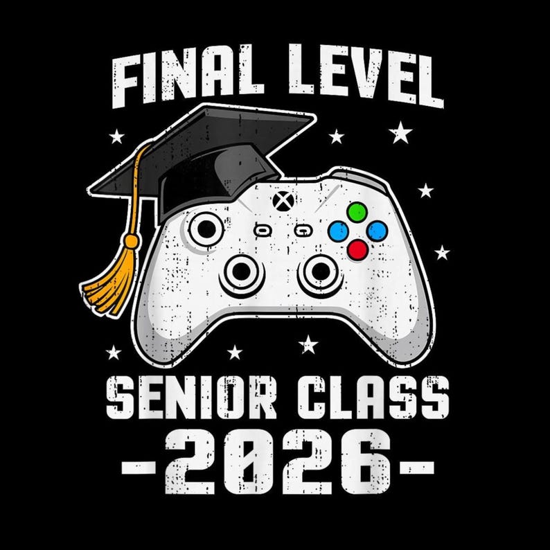 Gaming Grad Cap Final Level Senior Class 2026 PNG, Gaming Graduation Shirt, Gamer Grad ...