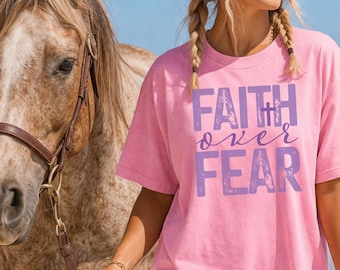 Faith Over Fear Western Graphic Tee Christian Cowgirl Shirt Horse Girl Shirt Faith Based Apparel Cute Western Tee Summer Cowgirl Outfit