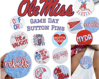Ole Miss Hotty Toddy Game Day Pins & Buttons Tailgate Oxford College Football Basketball Go Rebels HYDR Mississippi University Rebs Boots