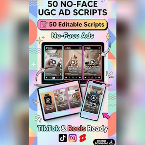 Könnte beinhalten: Eine Werbegrafik mit dem Text "50 NO-FACE UGC AD SCRIPTS" und "50 Editable Scripts". Das Bild zeigt einen Laptop, ein Tablet und ein Smartphone, die Beispiele für "No-Face Ads" für TikTok und Reels anzeigen, darunter Unboxing-, Hautpflege- und Rezeptvideos. Die Grafik ist farbenfroh.
