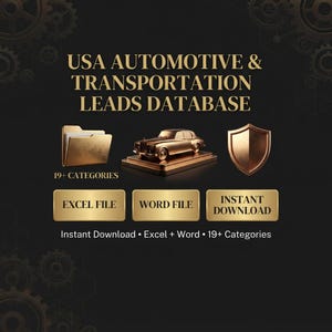 May include: A digital graphic titled USA AUTOMOTIVE & TRANSPORTATION LEADS DATABASE featuring a gold folder, a gold car on a pedestal, and a gold shield. Below are three gold buttons labeled EXCEL FILE, WORD FILE, and INSTANT DOWNLOAD.