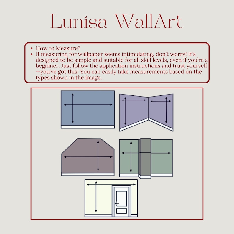 May include: An illustration from Lunisa WallArt showing how to measure for wallpaper. The image includes diagrams of different wall shapes with measurement lines, and text that reads "How to Measure?" and "You can easily take measurements based on the types shown in the image."