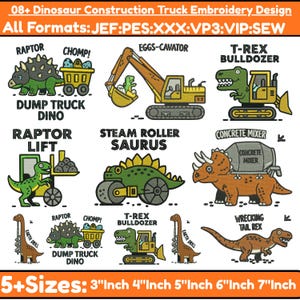 May include: Embroidery design featuring dinosaur construction trucks. Includes a dump truck dino, excavator, T-Rex bulldozer, steam roller saurus, concrete mixer, and more. Available in 5+ sizes, from 3" to 7" inches.