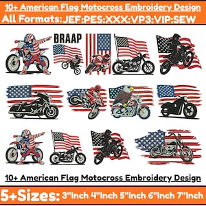 May include: A collection of 10+ American flag motocross embroidery designs. The designs feature motorcycles, riders, and the American flag. The image includes the text "BRAAP" and lists various file formats and sizes from 3 to 7 inches.