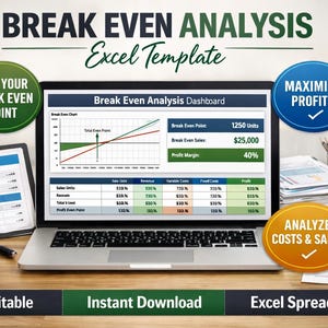 May include: A laptop displaying a "Break Even Analysis Dashboard" with charts and data. The image includes a calculator, clipboard, and text that reads "Find Your Break Even Point", "Maximize Profits", and "Analyze Costs & Sales". The text "Fully Editable", "Instant Download", and "Excel Spreadsheet" are also visible.